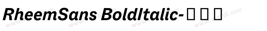 RheemSans BoldItalic字体转换